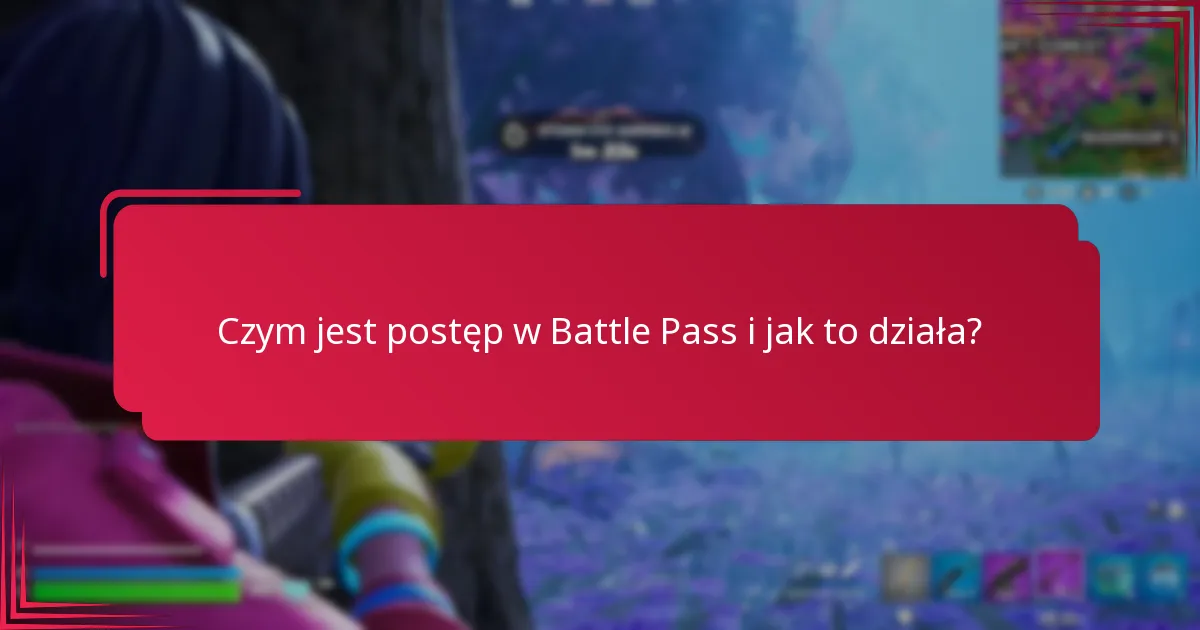 Jak gracze mogą śledzić swój postęp w Battle Pass?