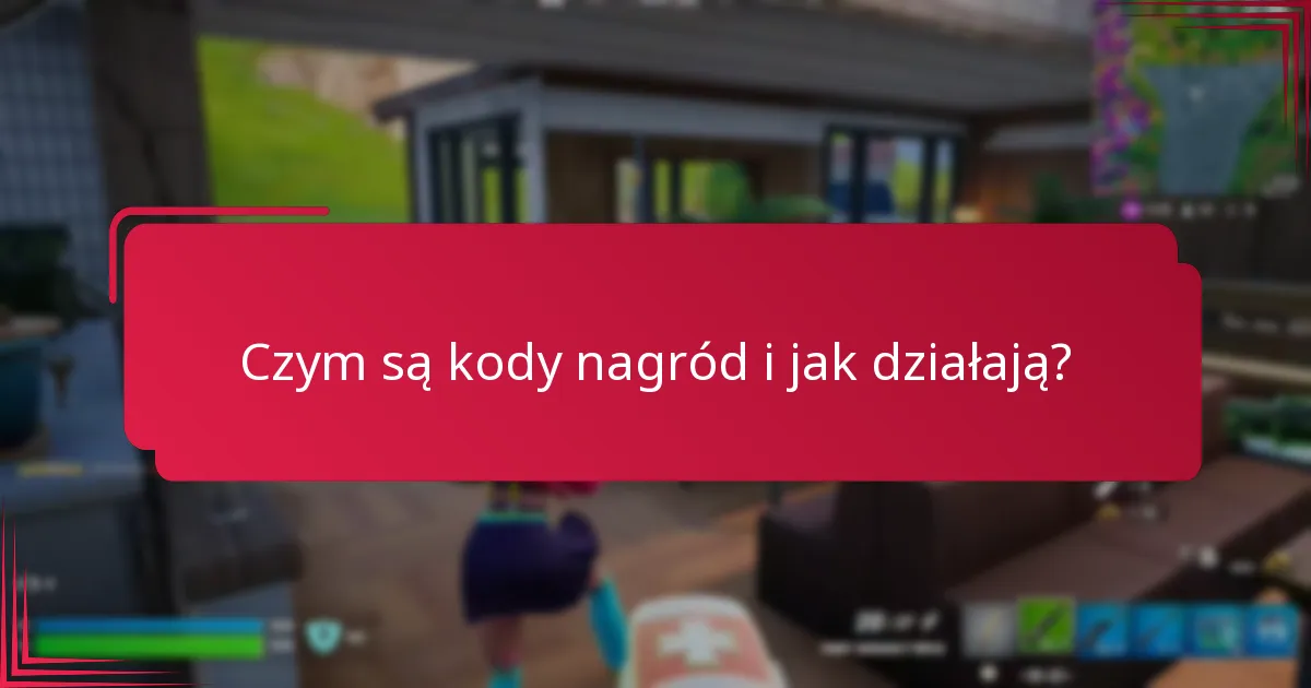 Jak mogę skutecznie śledzić moje kody nagród?