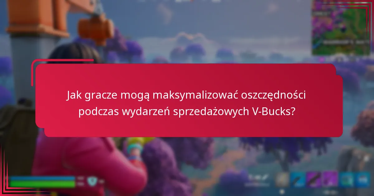 Jakie promocje są dostępne podczas wydarzeń sprzedażowych V-Bucks?