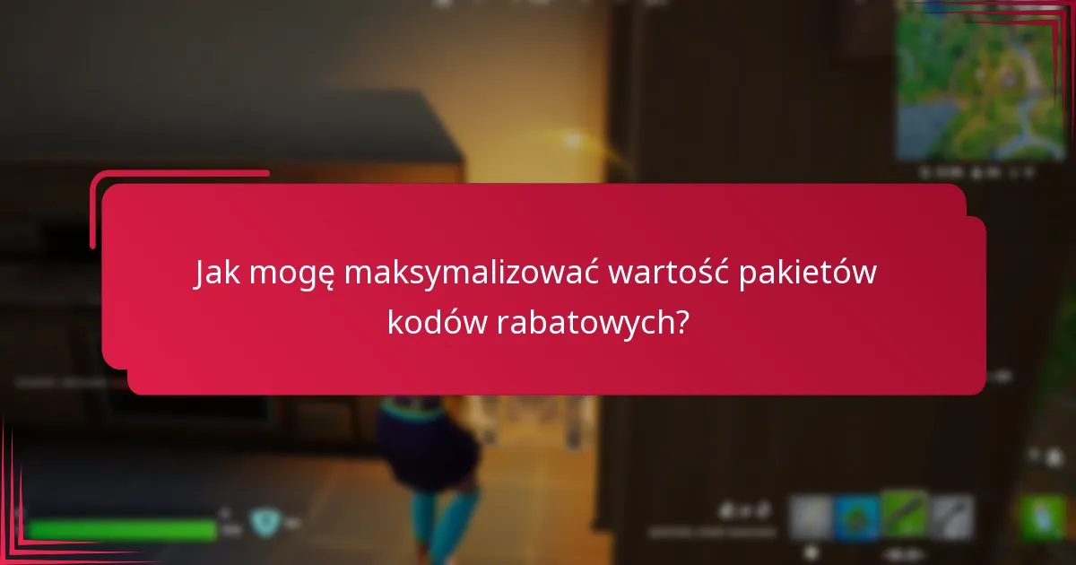 Jakie są najlepsze praktyki przy zakupie pakietów kodów rabatowych?