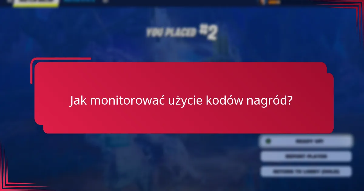 Jakie są najlepsze praktyki w zakresie prowadzenia dokumentacji kodów nagród?