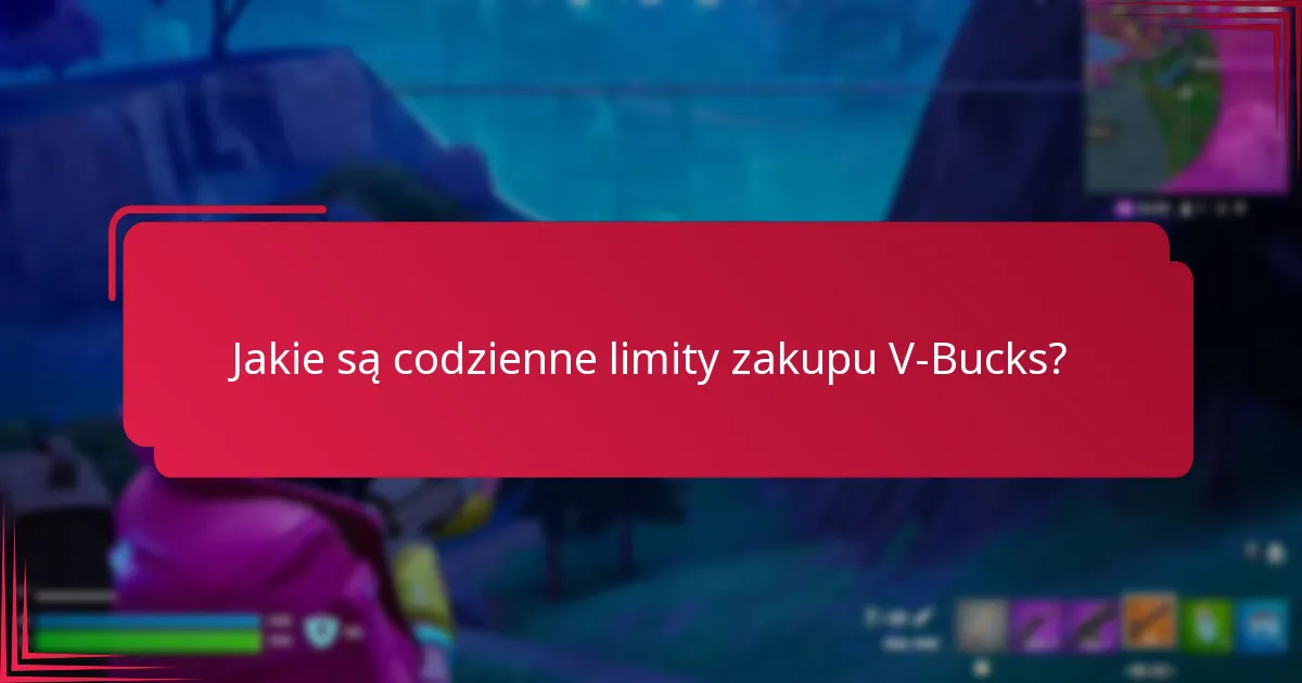 Jakie są powszechne problemy z zakupami V-Bucks?