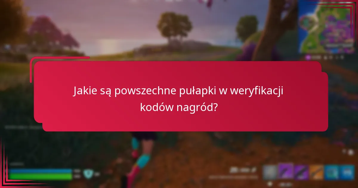 Które programy nagród mają najlepsze procesy weryfikacji?